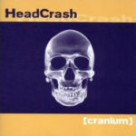 Cover: Headcrash - Cranium Cover: Headcrash - Cranium