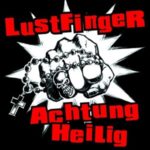 Cover: Lustfinger - Achtung Heilig Cover: Lustfinger - Achtung Heilig