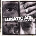 Cover: Lunatic Age - August the Month of Misfortune Cover: Lunatic Age - August the Month of Misfortune