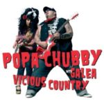 Cover: Popa Chubby (with Galea) - Vicious Country Cover: Popa Chubby (with Galea) - Vicious Country