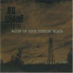 Cover: No Shame - White Of Hope Turning Black Cover: No Shame - White Of Hope Turning Black