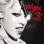 Cover: Pink - Try This Cover: Pink - Try This