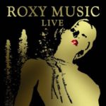 Cover: Roxy Music - Live Cover: Roxy Music - Live