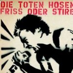 Cover: Die Toten Hosen - Friss oder Stirb Cover: Die Toten Hosen - Friss oder Stirb