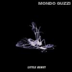 Cover: Mondo Guzzi - Little Beast Cover: Mondo Guzzi - Little Beast