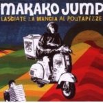 Cover: Makako Jump - Lasciate la mancia al portapizze Cover: Makako Jump - Lasciate la mancia al portapizze