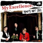 Cover: My Excellence - Pomp's Not Dead Cover: My Excellence - Pomp's Not Dead