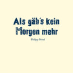 Cover: Philipp Poisel - Als gäb's kein morgen mehr