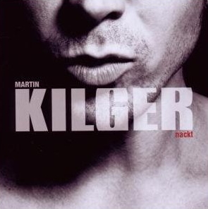 Cover: Martin Kilger - Nackt