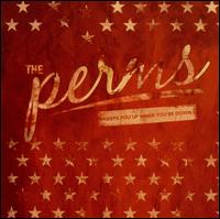 Cover: The Perms - Keeps You Up When You're Down