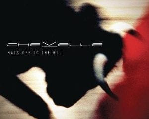 Cover: Chevelle - Hats Off To The Bull