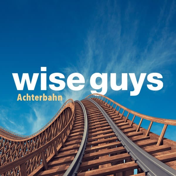 Cover: Wise Guys - Achterbahn